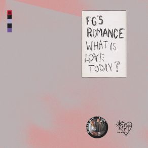 Download track What Is Love Today? FG's Romance