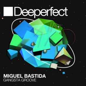 Download track Gangsta Groove Miguel Bastida