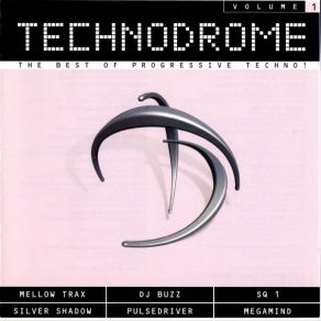 Download track Technodrome Volume 1 CD Two Mixed By DJ Mellow D' DJ Mellow - D