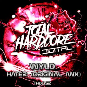 Download track Hater (Original Mix) The Wyld