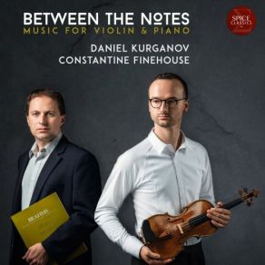 Download track Violin Sonata No. 2 In A Major, Op. 100: I. Allegro Amabile Constantine Finehouse, Daniel Kurganov