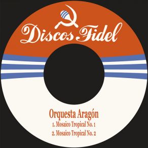 Download track Mosaico Tropical No. 1 Orquesta Aragón