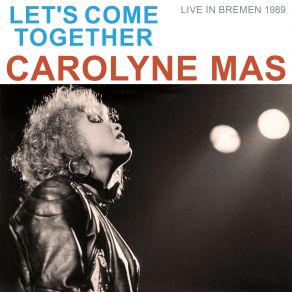 Download track Sittin' In The Dark (Live, Bremen 1989) Carolyne Mas