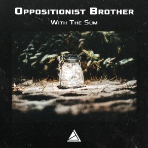 Download track Angry Dipsy Oppositionist Brother