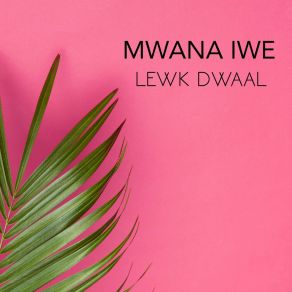 Download track Chitekete Lewk Dwaal