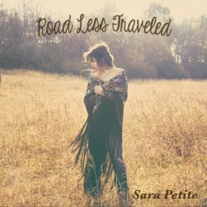 Download track Road Less Traveled (Reprise) Sara Petite