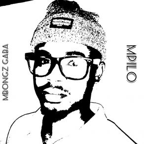 Download track Ndinovuyo Mbongz Gaba