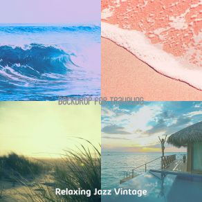 Download track Vibrant Ambience For Hotels Relaxing Jazz Vintage