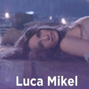 Download track Ningún Lugar Luca Mikel