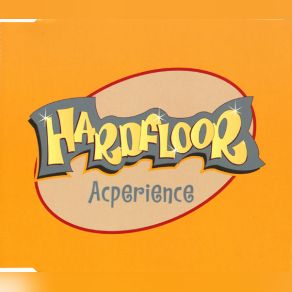 Download track Acperience (Secret Knowledge Remix) Hardfloor