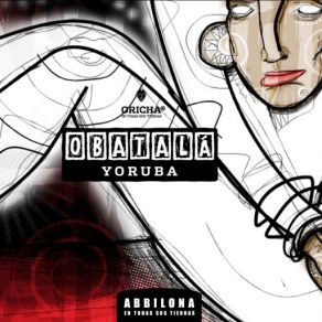 Download track El Mundo A Tus Pies, Obatala Grupo Abbilona