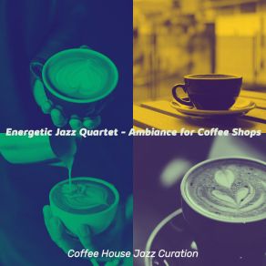 Download track Happy Music For Double Espressos Coffee House Jazz Curation