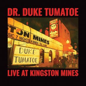 Download track You've Got The Problem (Live) Dr. Duke Tumatoe