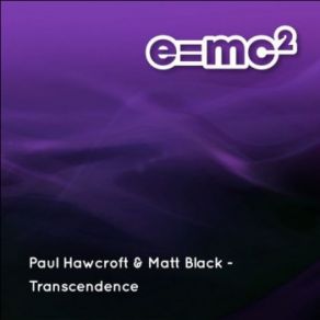 Download track Transcendence (Matt Black's Dubbed Out Remix) Matt Black, Paul Hawcroft