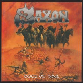 Download track Dog Of War Saxon