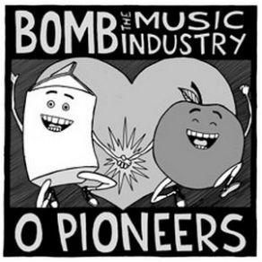 Download track Bad Scene, Aaron'S Fault Bomb The Music Industry!, O Pioneers!!!