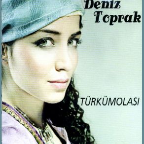 Download track Şu Dere Aka Aka Deniz Toprak