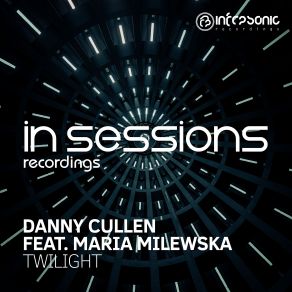 Download track Twilight (Twilighter Mix) Danny Cullen, Maria Milewska