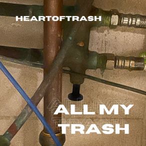 Download track Wasn’t Meant For This Heartoftrash