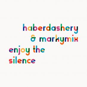 Download track Enjoy The Silence (Depeche Mode Cover) Haberdashery, Markymix