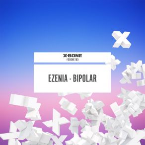 Download track Bipolar (Original Mix) Ezenia