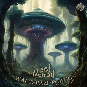 Download track Waldspaziergang Sol Nomad