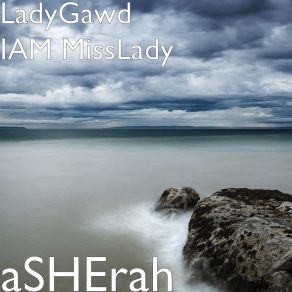 Download track Lil Bitxh Mad LadyGawd IAM MissLadyDezEgo