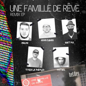 Download track Une Famille De Rêve (Tyza La Réplic Remix; Feat. Nadine Carina) BeLOeyNadine Carina, Tyza La Replic