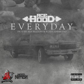 Download track Everyday Ace Hood