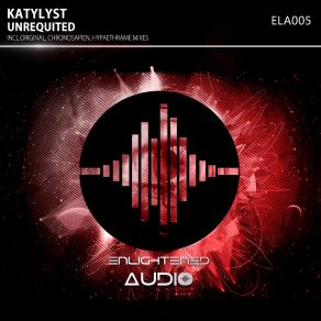 Download track Unrequited (Original Mix) Katylyst