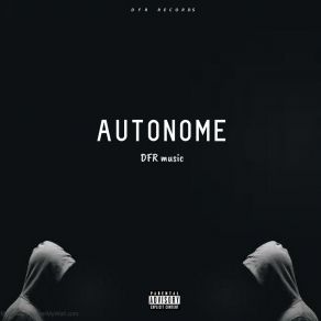 Download track Autonome DFR