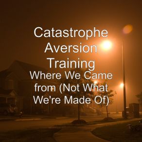 Download track Lost Help Catastrophe Aversion Training