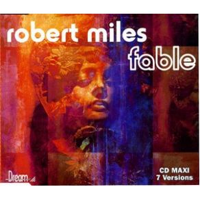 Download track Fable (Dream Version) Robert Miles