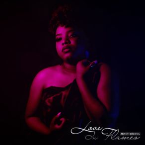 Download track Love In Flames Jenny Medina