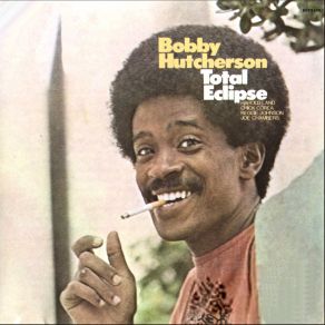 Download track Total Eclipse (2013 - Remaster) Bobby Hutcherson