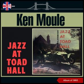 Download track Mr. Toad Ken Moule