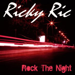 Download track Rock The Night (Mixshow Mix) Ricky Ric