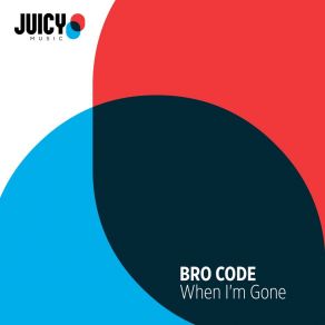 Download track When I'm Gone (Miami House Party Remix) Bro Code