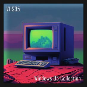 Download track Windows Vaporwave VHS95