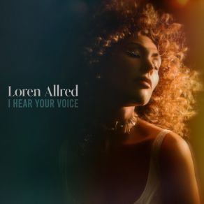 Download track I Hear Your Voice Loren Allred