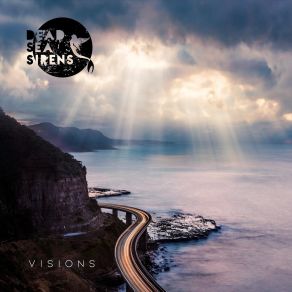 Download track Visions Dead Sea Sirens