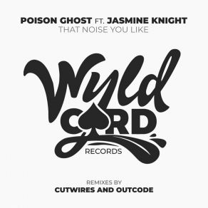 Download track That Noise You Like (Outcode Remix) Jasmine KnightOutcode