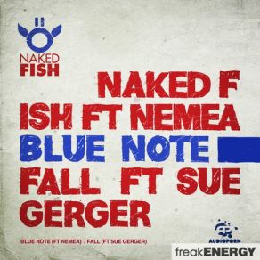 Download track Fall (Original Mix) Naked Fish, Sue Gerger