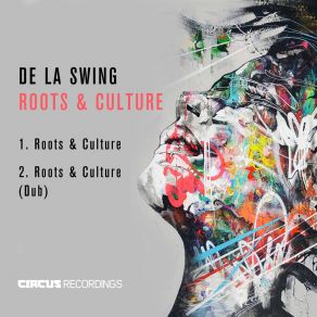 Download track Roots & Culture (Original Mix) De La Swing