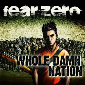 Download track Whole Damn Nation Fear Zero