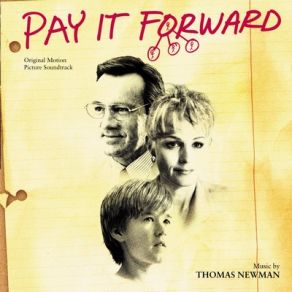 Download track Pay It Forward Thomas Newman