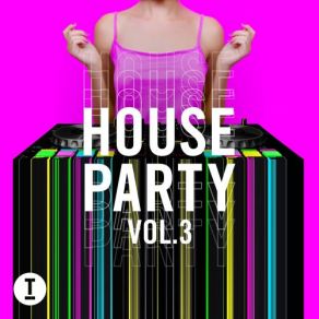 Download track Toolroom House Party Vol 3 [DJ Mix] (Mixed By Iglesias) Dj Mix