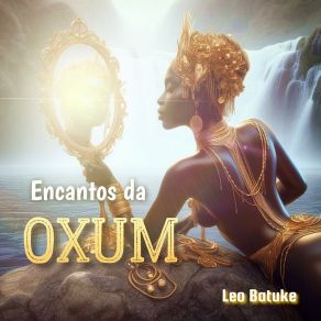 Download track Eu VI A Moça, Oxum Da Mina Leo Batuke