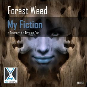 Download track My Fiction (Teleport-X Remix) Forest WeedTeleport-X