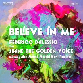 Download track Believe In Me (Art. Shane The Golden Voice; Masaki Morii Underground Remix) Shane The Golden VoiceMasaki Morii, Masaki Morii Underground